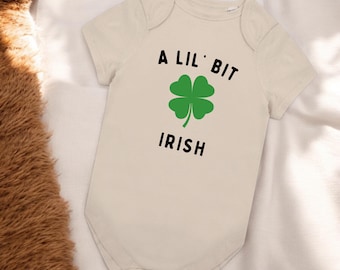 A Lil bit Irish Baby Grow, Bodysuit, Irish baby vest, New Baby, Baby Boy gift, Baby Girl Vest, Irish Clover