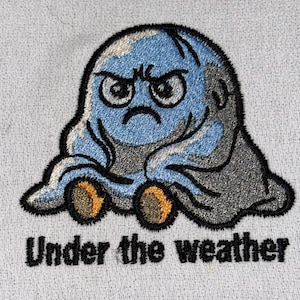 Under The Weather Funny Sarcastic Embroidery Design Machine Embroidery Pattern PES DST Hoodie Grumpy Gift Instant Download