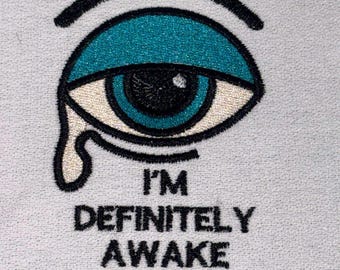 Funny Tired Eye Machine Embroidery, Sarcasm Lover Gift, Weird Dark Humor Shirt Design, Coffee loverful gift, PES DST JEF Instant Download