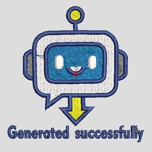 May include: Embroidered patch showing a blue and white robot with a speech bubble design. The robot has a smiling face and a yellow antenna. A yellow arrow points downwards, with the text "Generated successfully" below.