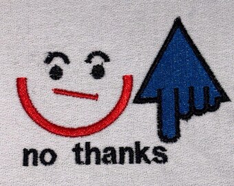 No Thanks Meme Cursor Smiley Machine Embroidery, Funny Phrase For Friend Design,  Weird Dark Humor Shirt Idea, PES DST JEF Instant Download