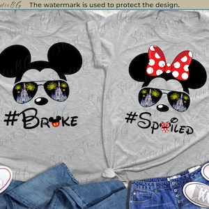 Minnie Spoiled and Mickey Broke Shirts, Broke and Spoiled Family Shirs, Disney Couple Shirts, Disneyland Shirs, Disney Valentines Shirt