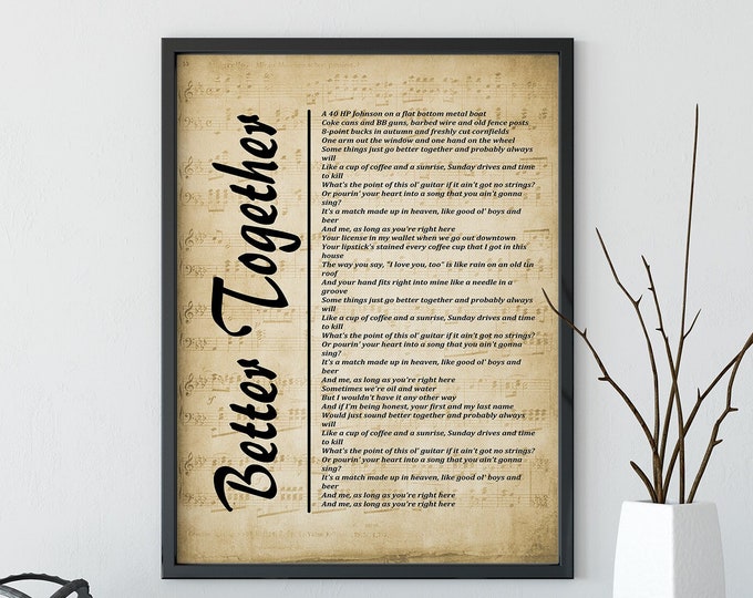 Better Together, Lyrics on Sheet Music Print, Luke Combs Wall Art, Song Lyrics Wall Art, - Free Shipping