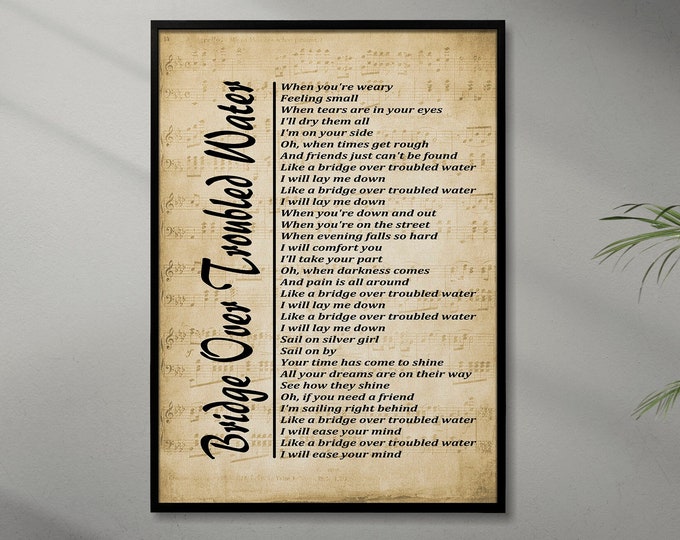Bridge Over Trouble Water Lyrics on Sheet Music, Digital Download, Music Lyrics Wall Art, Music Gift, Wall Décor, Instant Download