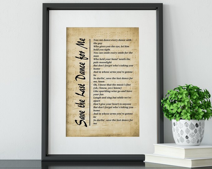 Song Lyrics Print - Save The Last Dance For Me, Wall Art Print, Digital Picture for Living Room, Bedroom or Office, Home Décor