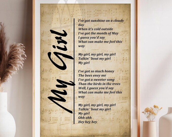 My Girl - Lyrics Print -  Wall Art Print, Digital Picture for Living Room, Bedroom or Office, Home Décor