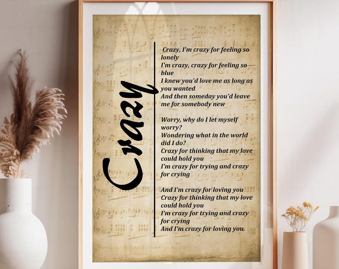 Song Lyrics Print - Crazy, Patsy Cline Wall Art Print, Digital Picture for Living Room, Bedroom or Office, Home Décor + Free Shipping