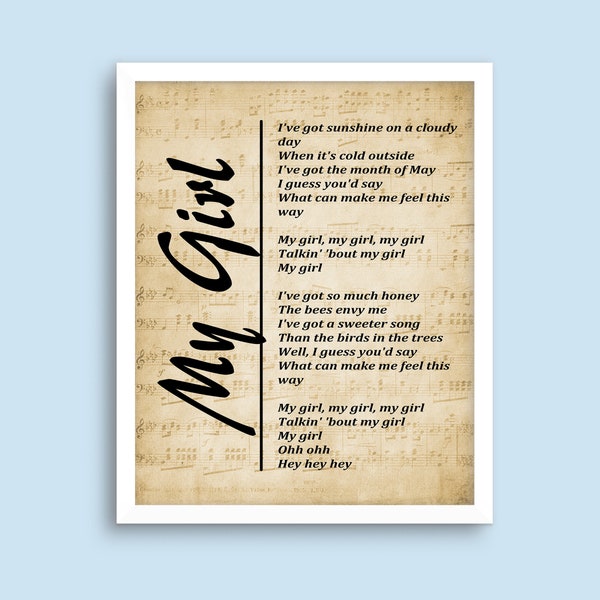 My Girl - Lyrics on Sheet Music Background, Song Lyrics Wall Art - Instant Download – Wall Hangings - Wall Decor