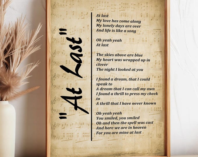 First Dance Song Art: "At Last" Lyrics - Perfect Anniversary Gift & Home Décor - Instant Print Digital Download