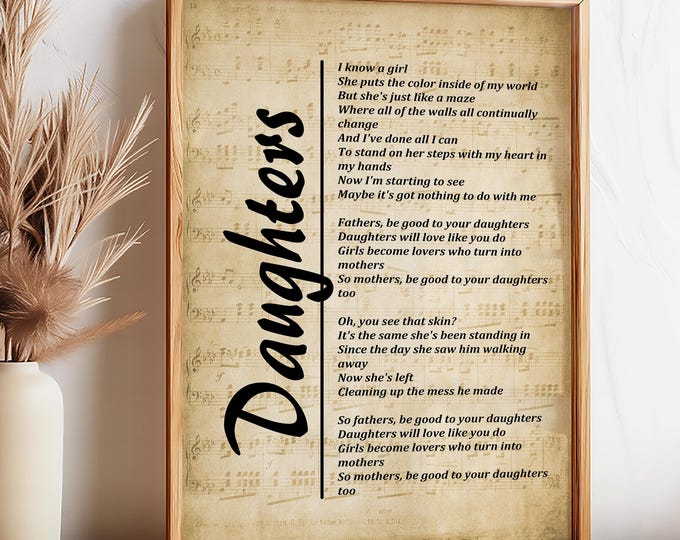 Daughters Song Lyrics on Sheet Music: Heartfelt Family Wall Art - Instant Print - Digital Download Gift