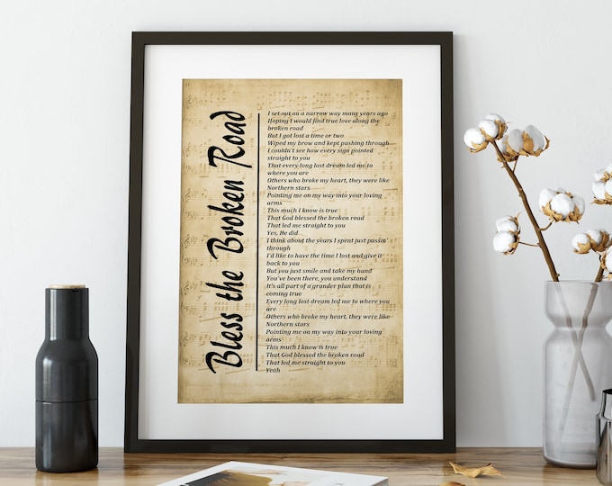 Bless The Broken Road Lyrics on Sheet Music, Lyrics Print Wall Décor, Music Lyrics Wall Art, Music Gift, Wall Art Prints - Free Shipping