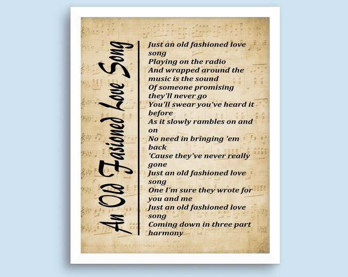 An Old Fashioned Love Song - Lyrics Print -  Wall Art Print, Digital Picture for Living Room, Bedroom or Office, Home Décor
