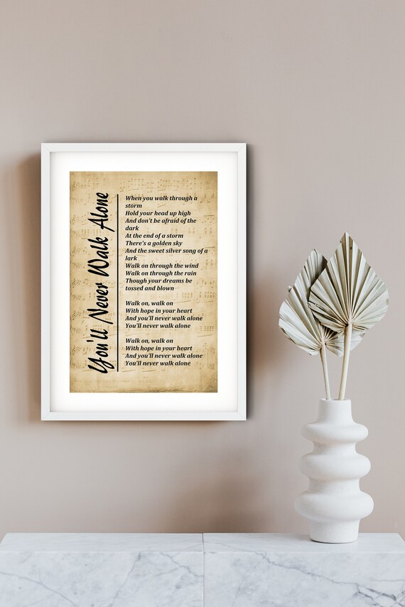 You Ll Never Walk Alone Song Lyrics Printable Wall Art Etsy Uk