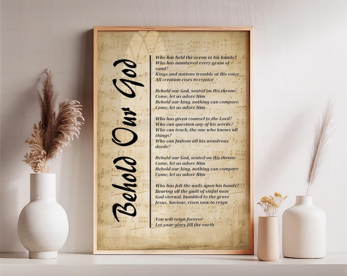 Behold Our God Lyric Print, Christian Wall Art, Modern Hymn Poster with Vertical Script, Scripture Home Décor, Worship Print - Free Shipping