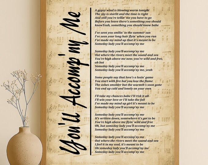 You'll Accomp'ny Me, Lyrics on Sheet Music Print, Bob Seger Wall Art, Song Lyrics Wall Art - Instant Download – Wall Hangings