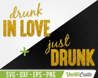 Free Free 62 Drunk In Love Svg Free SVG PNG EPS DXF File