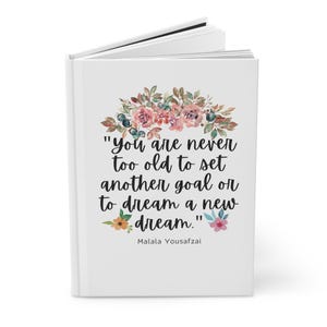 Inspiring Floral Hardcover Journal, Motivational Notebook for Goal Setting, Personalized Gift for Writers, Students, and Dreamers