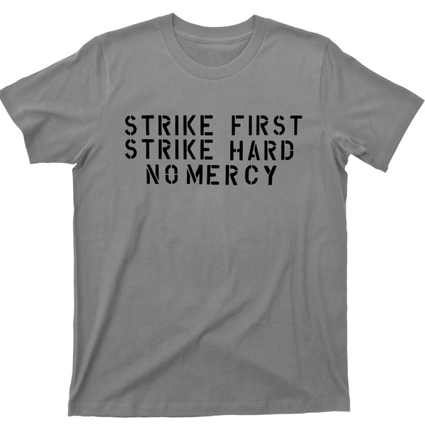 Strike First Strike Hard No Mercy T Shirt - Karate Kid Graphic TShirt