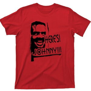 Here&#39;s Johnny T Shirt - The Shining Horror Movie Graphic TShirt