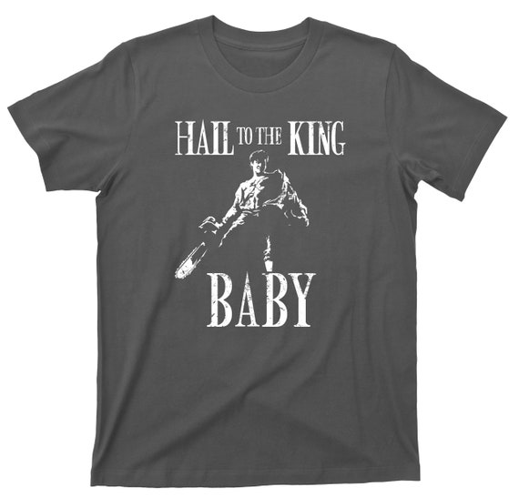 Evil Dead 3: Army of Darkness - Hail To The King (T-Shirt) – Unsavory  Imprints