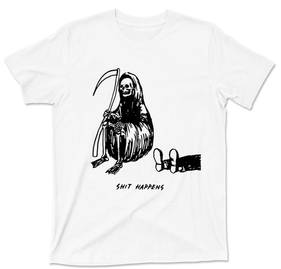 Grim Reaper T Shirt Shit Happens so 
