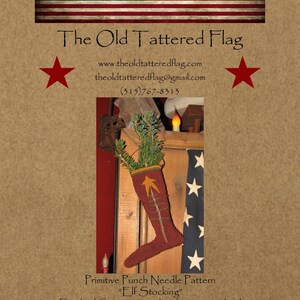 May include: A primitive punch needle pattern for an elf stocking. The pattern is for a stocking that is 9 1/2 inches tall. The image shows a finished stocking hanging on a wooden surface with a red background. The text "Elf Stocking 2014" is at the bottom of the image.