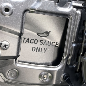 Taco Sauce Only Vinyl Decal - Funny Car Decal - Funny Truck Decal - Gas Door Decal
