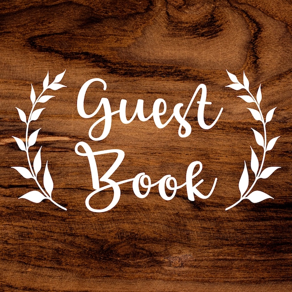 Guest Book Decal - Wedding Guest Book With Wreath Leaves Sign Decal - Party Event Guest Book Vinyl Sticker Decal For Sign - DECAL ONLY