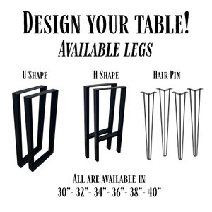 May include: Image showing table leg designs: U-shape, H-shape, and hairpin legs. Text reads "DESIGN YOUR TABLE! AVAILABLE LEGS". Sizes available are 76cm to 102cm in length.