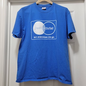 VTG Jesus Christ Er ist überall, wo du bist Mastercard christliche Parodie Shirt Herren L
