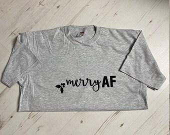 Merry AF Tee - Slogan - Christmas - Gift - Funny - Oversized T-shirt - Xmas