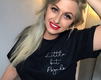 Little Bit Psycho Tee