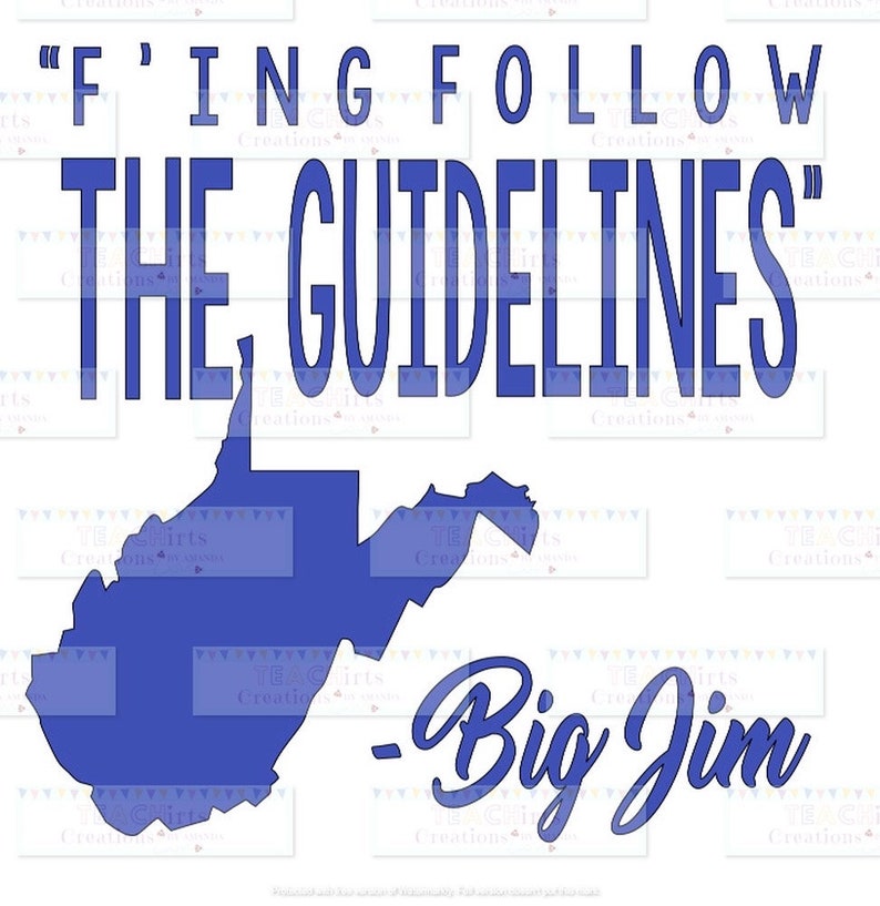 West Virginia Fing Follow the Guidelines SVG PNG Cutting File Cricut
