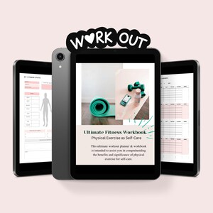 May include: A digital tablet displaying a green yoga mat, two dumbbells, a water bottle, and a phone. The text on the screen reads "Ultimate Fitness Workbook Physical Exercise as Self-Care. This ultimate workout planner & workbook is intended to assist you in comprehending the benefits and significance of physical exercise for self-care."