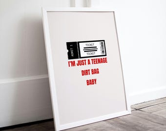 Teenage Dirtbag Quote Poster, Printable Wall Art, Music Lyrics Print, Concert Ticket Design, 2000s Nostalgia Decor, Digital Download