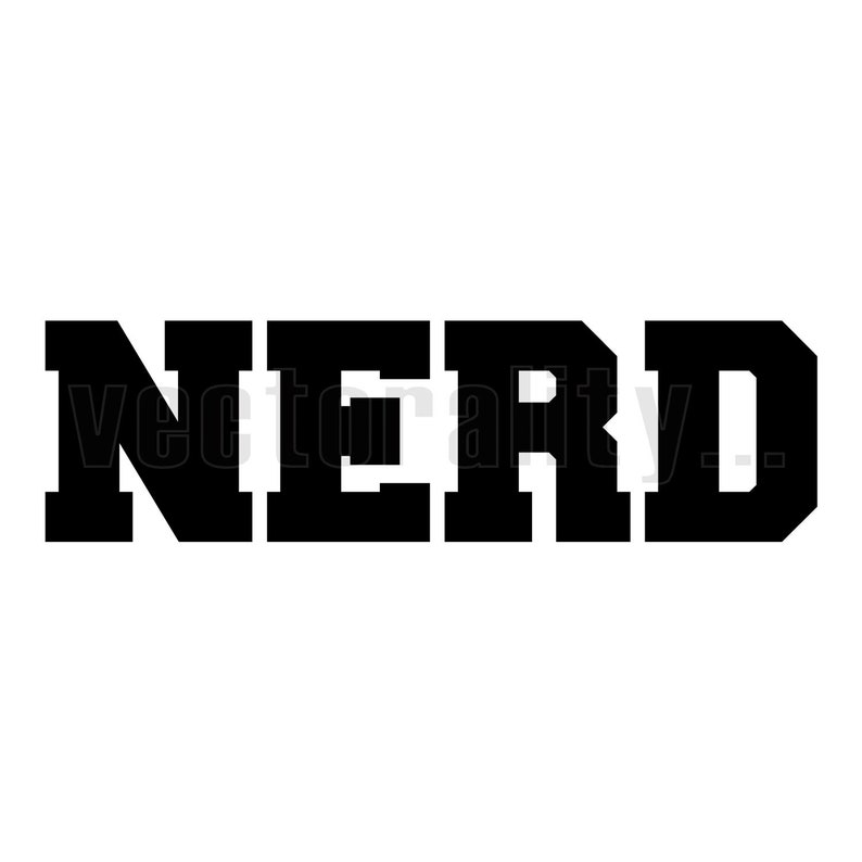 Nerd Geek Funny Word Saying Joke Vector Art File Instant Etsy