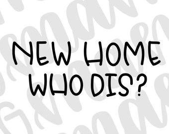 Free Free 80 New Home Who Dis Svg SVG PNG EPS DXF File