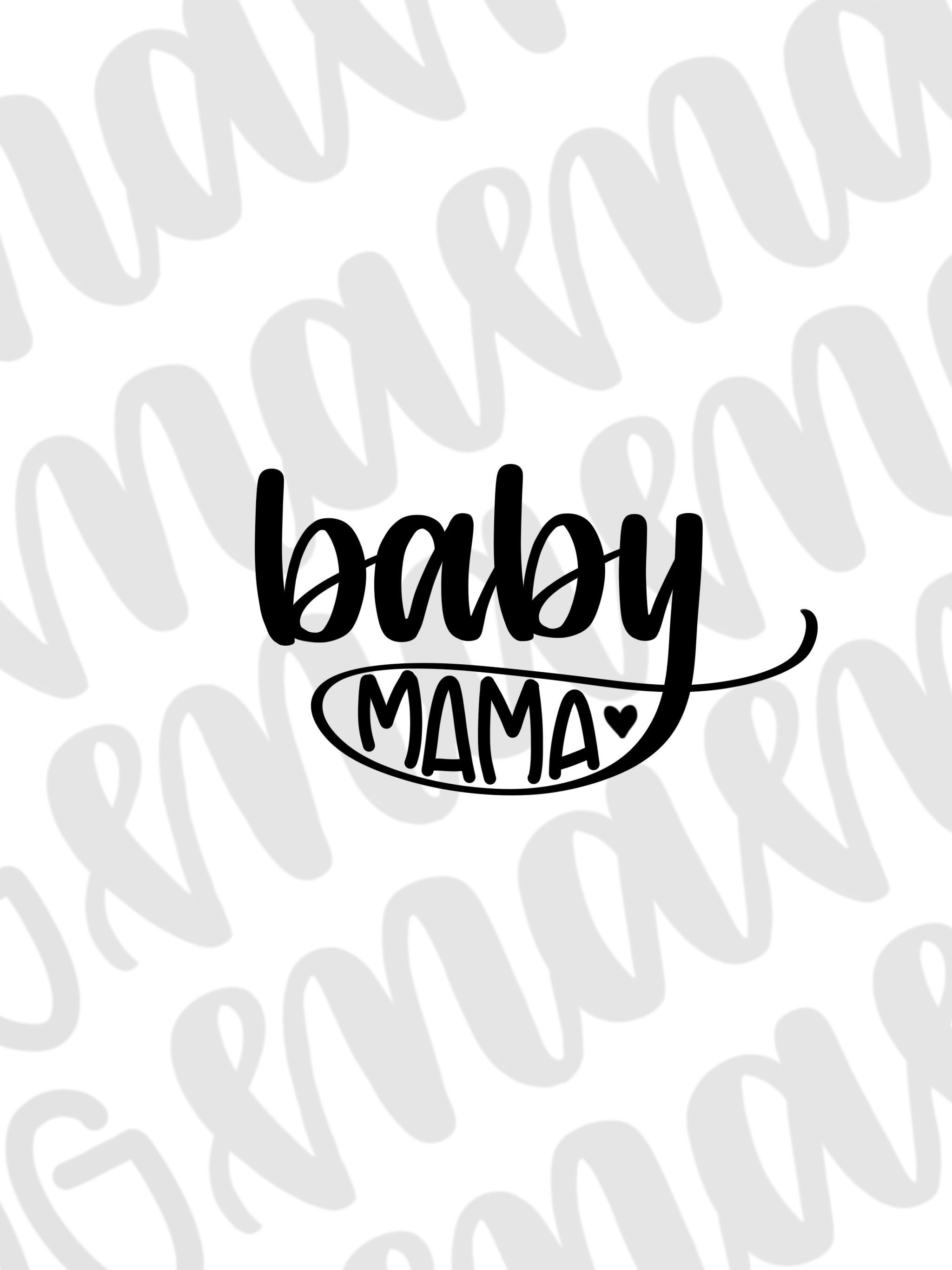 Download Baby Mama Svg Baby Mama Png Baby Mama Family Png Family Etsy