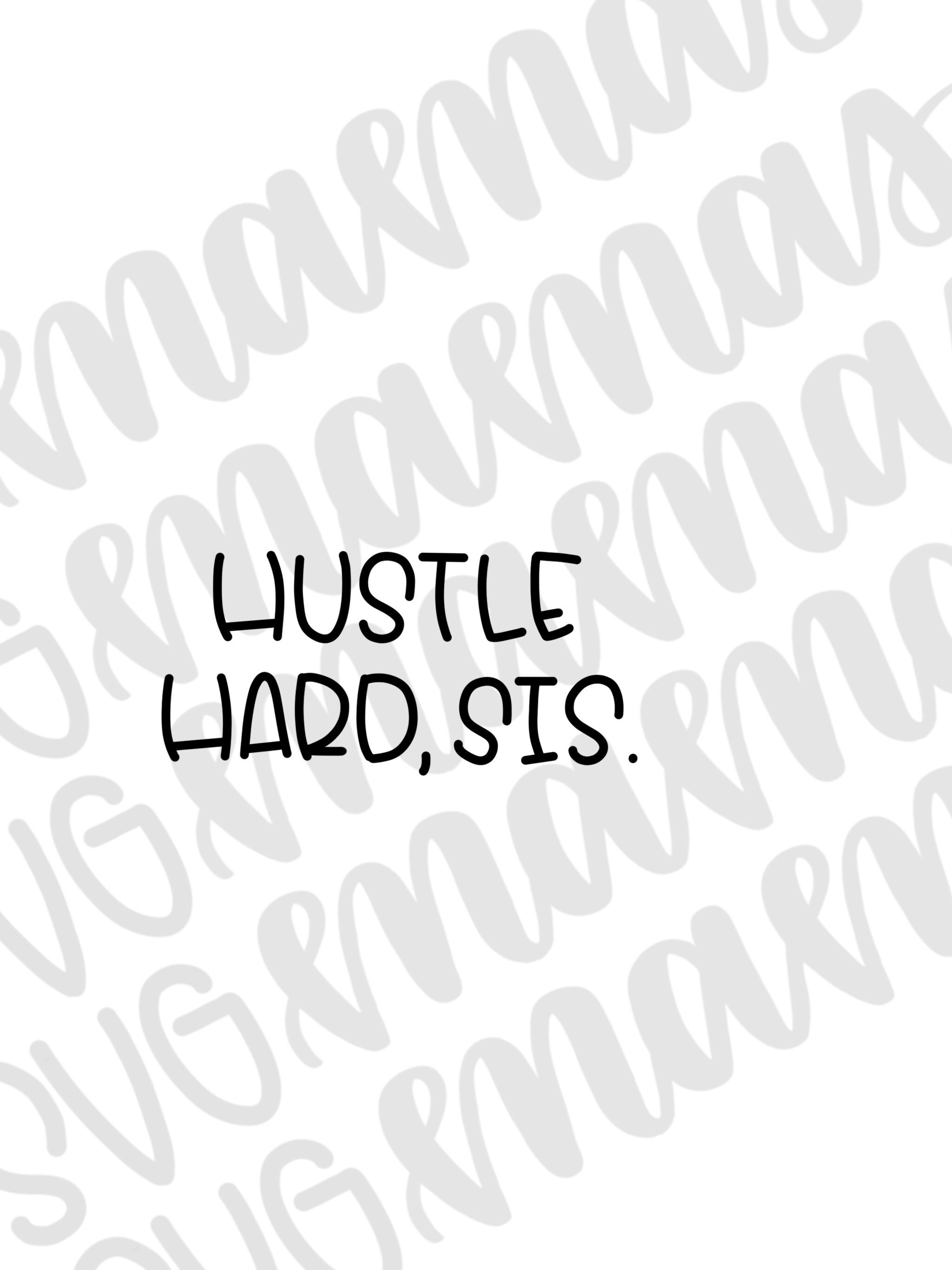 Download Hustle Hard Svg Funny Workout Png