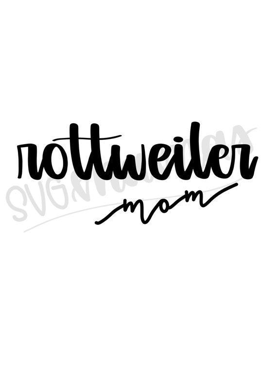 Download Rottweiler Mom Svg Rottweiler Mom Png Dog Mom Svg Dog Mom Etsy