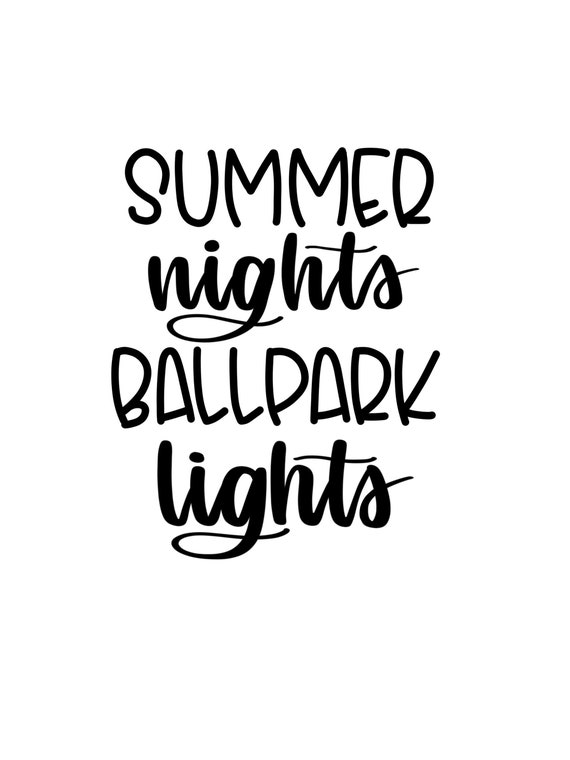 Summer Nights And Ballpark Lights Svg Baseball Svg Baseball Etsy