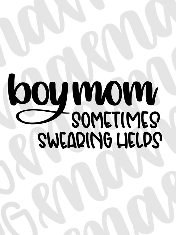 Free Free Boy Mom Quotes Svg 651 SVG PNG EPS DXF File