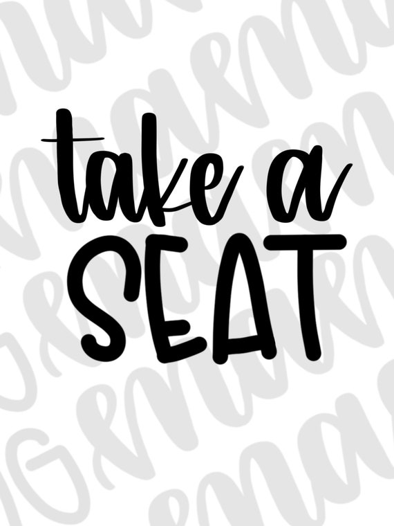 Take A Seat Svg Toilet Svg Clean Bathroom Svg Bathroom Svg Etsy