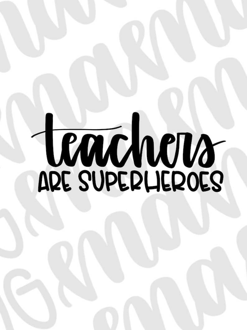 teacher gift png teacher svg teacher gift svg teacher appreciation Teachers are Superheros svg Teachers are Superheros png teacher png