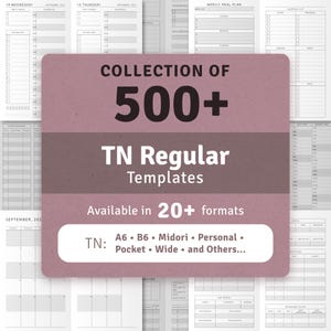May include: A pink and white graphic with the text "COLLECTION OF 500+ TN Regular Templates Available in 20+ formats TN: A6 - B6 - Midori - Personal - Pocket - Wide - and Others..."