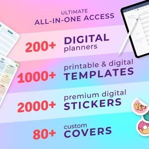 May include: A colourful graphic with the text "ULTIMATE ALL-IN-ONE ACCESS" and numbers indicating the quantity of digital planners, templates, stickers, and covers included. The graphic features a digital planner on a tablet, a calendar, and stickers.