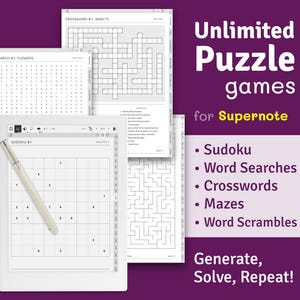 May include: A white tablet with a black and white Sudoku puzzle on the screen. A white pen is lying on top of the tablet. The tablet is surrounded by other puzzle pages, including a word search, a crossword, and a maze. The text "Unlimited Puzzle games for Supernote" is displayed in a purple box. The text "Sudoku, Word Searches, Crosswords, Mazes, Word Scrambles" is listed below the purple box. The text "Generate, Solve, Repeat!" is displayed at the bottom of the image.