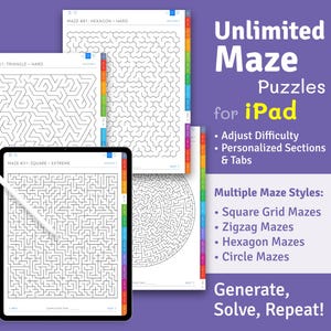 May include: A digital illustration of four different maze puzzles for an iPad app. The mazes are in a square, triangle, hexagon, and circle shape. The text on the image reads "Unlimited Maze Puzzles for iPad", "Adjust Difficulty", "Personalized Sections & Tabs", "Multiple Maze Styles", "Square Grid Mazes", "Zigzag Mazes", "Hexagon Mazes", "Circle Mazes", "Generate, Solve, Repeat!"