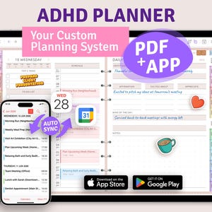 May include: An ADHD planner displayed on a tablet and smartphone screen, featuring a digital interface with daily schedules, to-do lists, and gratitude sections. The layout includes text labels like ADHD PLANNER, PDF+APP, and AUTO SYNC, alongside App Store and Google Play download buttons.