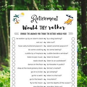 May include: A printable retirement game with the text "Retirement Would They Rather" and a series of questions with two options for the player to choose from. The questions are about activities and preferences, such as "eat out or take out?" and "go for a swim or relax in a hot tub?"